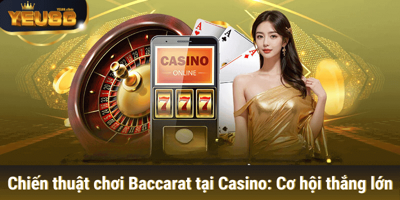 baccarat casino tại yeu88